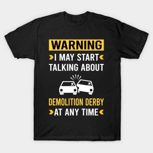 Warning Demolition Derby T-Shirt